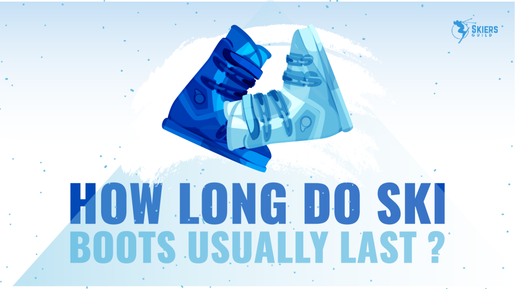 How Long Do Ski Boots Usually Last?